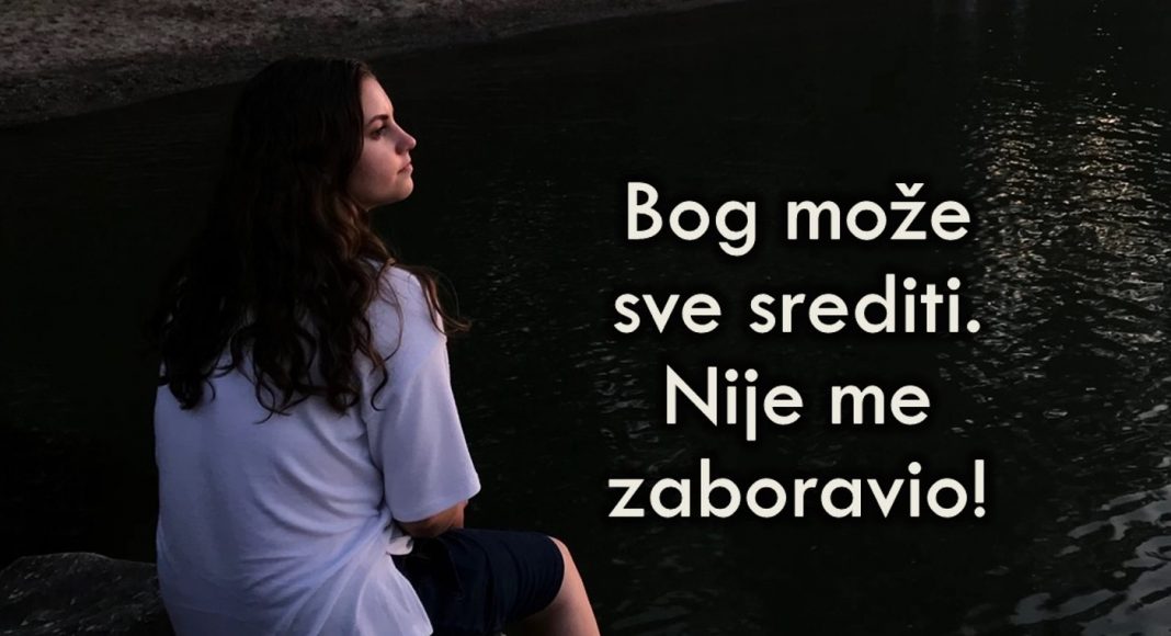 Bez obzira koliko sve izgleda loše, Bog ima sve pod svojim nadzorom