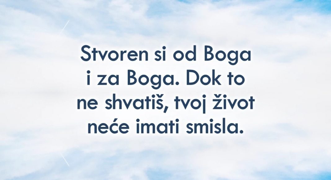 Zašto svaki čovjek treba Boga u životu