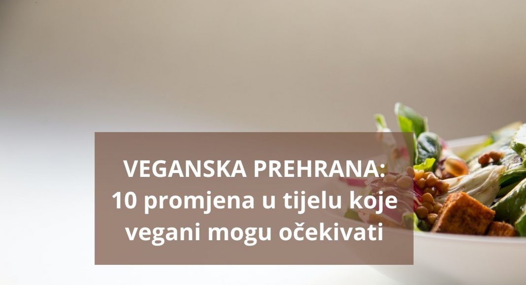 Veganska prehrana promjene tijelo