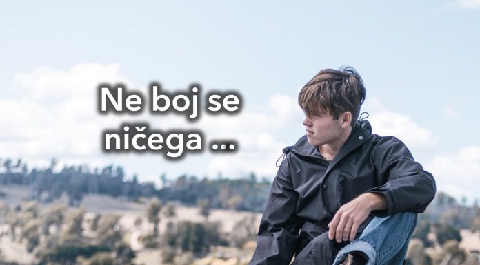 Ne bojte se ničega