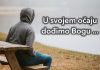 U svojem očaju dođimo Bogu