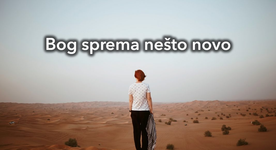 Pusti sve što je bilo: Bog sprema nešto novo