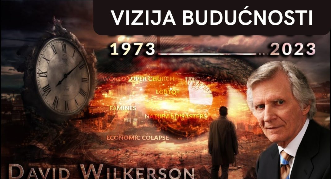 Vizija budućnosti Davida WIlkersona