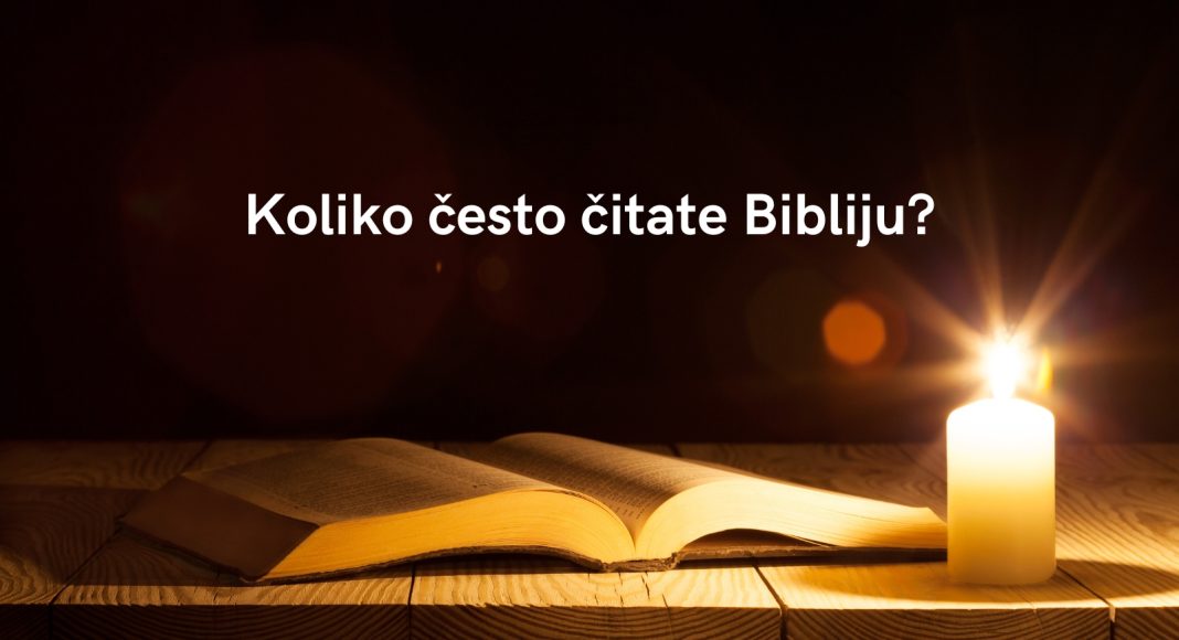 Koliko često čitate Bibliju