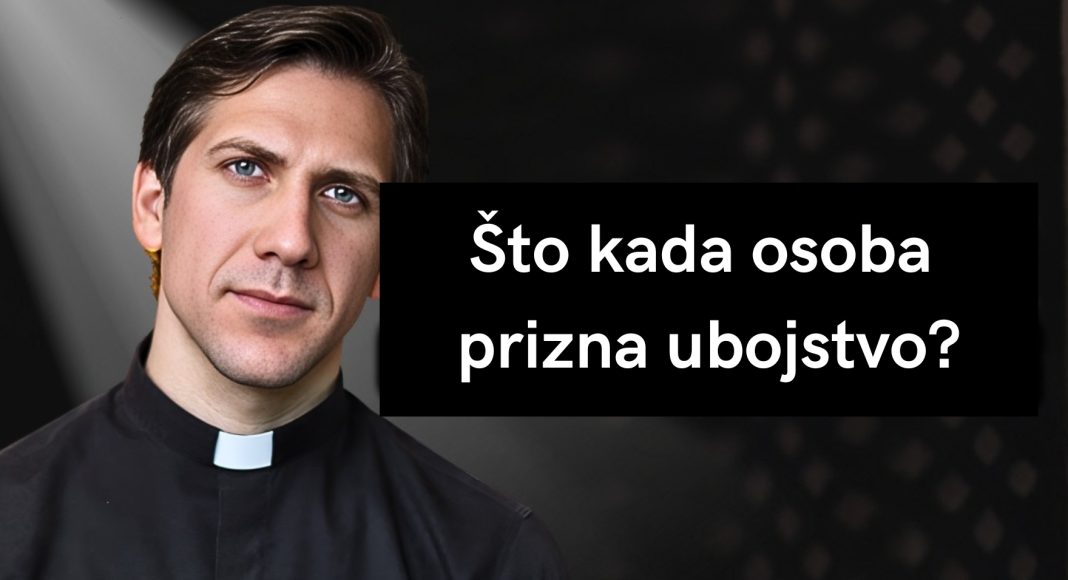 Kada osoba ispovijedi ubojstvo